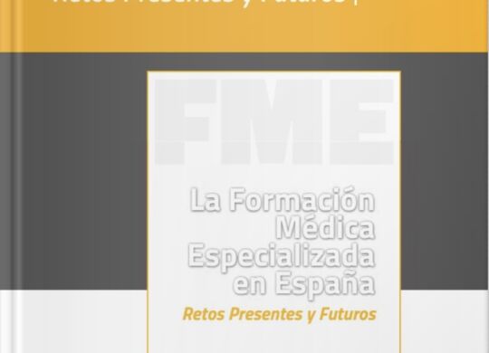 FORMACION MEDICA ESPECIALIZADA EN ESPAÑA. Retos presentes y futuros